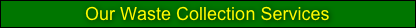 Our Waste Collection Services